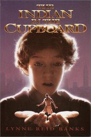 The Indian in the Cupboard (Indian in the Cupboard, The)