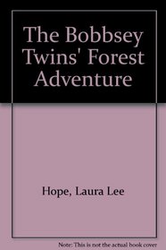 The Bobbsey Twins' Forest Adventure (Bobbsey Twins)