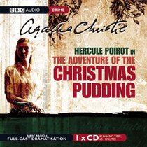 The Adventure of the Christmas Pudding: A BBC Full-Cast Radio Drama (BBC Audio Crime)