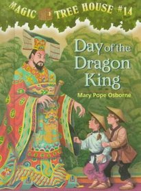 Day of the Dragon-King (Magic Tree House, No 14)
