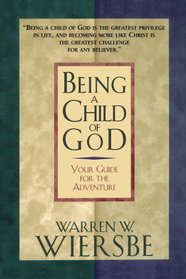 BEING A CHILD OF GOD