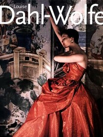 Louise Dahl-Wolfe : A Retrospective