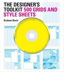 The Designer's Toolkit: 500 Grids and Style Sheets: 500 Grids and Style Sheets