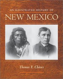 An Illustrated History of New Mexico