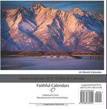 Alaska Calendar 2017: 16 Month Calendar