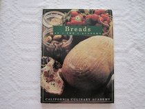 Breads: At the Academy (California Culinary Academy)