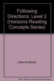 Following Directions: Level 2 (Horizons Reading Concepts Series)