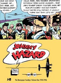 Johnny Hazard the Newspaper Sundays Volume 1 (1944-1946)