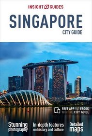 Insight Guides: Singapore City Guide (Insight City Guides)