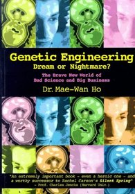 Genetic Engineering Dream or Nightmare?: The Brave New World of Science and Business