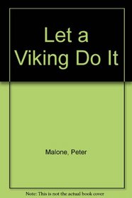 Let a Viking Do It