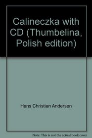 Calineczka with CD (Thumbelina, Polish edition)