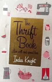 The Thrift Book -- Live Well and Spend Less