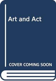 Art and Act