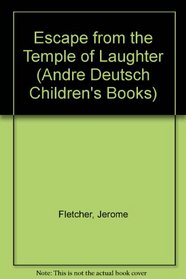 Escape from the Temple of Laughter (Andre Deutsch Children's Books)