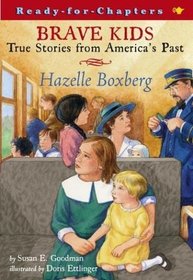 Brave Kids: Hazelle Boxberg (Ready-For-Chapters (Paperback))