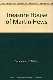 Treasure House of Martin Hews