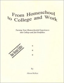 From Homeschool to College and Work: Turning Your Homeschooled Experiences into College and Job Portfolios