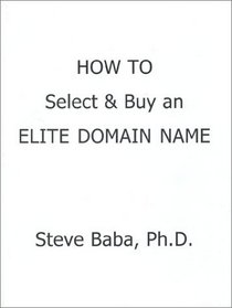 How to Select & Buy an Elite Domain Name