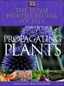 The Royal Horticultural Society: Propagating Plants