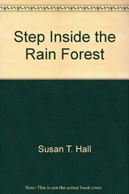 Step Inside the Rain Forest (MacMillan Whole-Language Big Books Program)