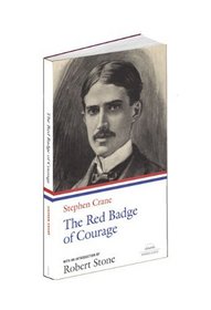 Stephen Crane: The Red Badge of Courage (Library of America Paperback Classics)