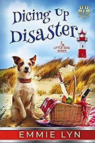 Dicing Up Disaster (Little Dog Diner, Bk 6) (Blueberry Bay)