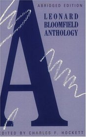 A Leonard Bloomfield Anthology