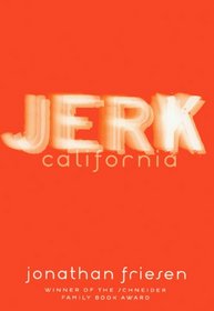 Jerk, California (Turtleback School & Library Binding Edition)