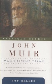 John Muir: Magnificent Tramp (American Heroes)