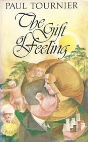 The Gift of Feeling