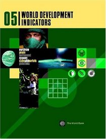 World Development Indicators 2005 (World Development Indicators)