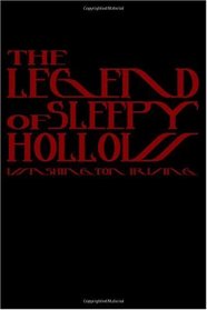 The Legend Of Sleepy Hollow: Cool Collector's Edition (Printed In Modern Gothic Fonts)