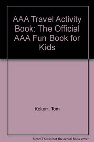AAA Travel Activity Book: The Official AAA Fun Book for Kids