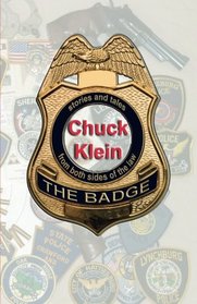 The Badge: Stories and Tales from Both Sides of the Law