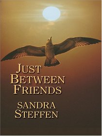 Just Between Friends (Wheeler Large Print Compass Series)