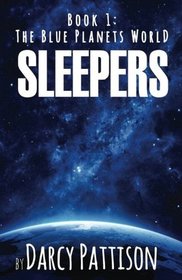 Sleepers (Blue Planets World)