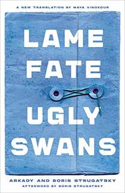 Lame Fate | Ugly Swans (Rediscovered Classics)