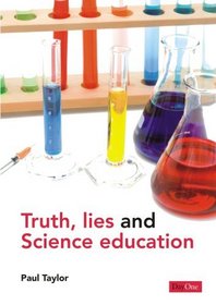 Truth, lies and science education: 