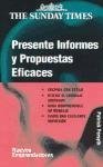 Presente informes y propuestas eficaces/ Powerful reports and proposals (Nuevos Emprendedores) (Spanish Edition)