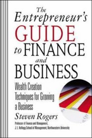 The Entrepreneur's Guide to Finance  Business: Wealth Creation Techniques for Growing a Business