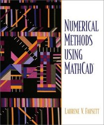 Numerical Methods Using MathCAD(R)