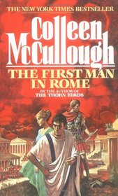 The First Man in Rome (Masters of Rome, Bk 1)