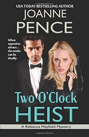 Two O'Clock Heist: A Rebecca Mayfield Mystery (The Rebecca Mayfield Mysteries) (Volume 2)