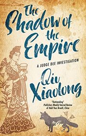 Shadow of the Empire, The (A Judge Dee Investigation, 1)