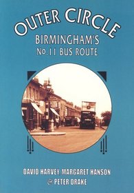Outer Circle: Birmingham's No. 11 Bus Route (Archive Photographs: Images of England) (No 11)