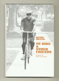 My Bike & Other Friends: Volume II of Book of friends