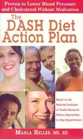 The DASH Diet Action Plan: Based on the National Institutes of Health Research: Dietary Approaches to Stop Hypertension
