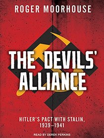 The Devils' Alliance: Hitler's Pact With Stalin, 1939-1941