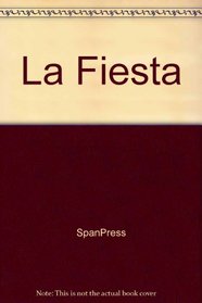 La Fiesta (Spanish Edition)